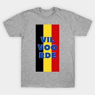 Vilvoorde City in Belgian Flag Vertical T-Shirt